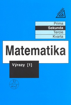 Kniha: Matematika Výrazy 1 - Matematika pro nižší třídy víceletých gymnazií - Jiří Heřman, Jiří Herman