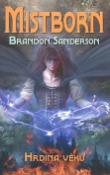 Kniha: Mistborn Hrdina věků - Brandon Sanderson