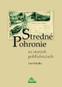 Kniha: Stredné Pohronie na starých pohľadniciach - Ivan Herčko