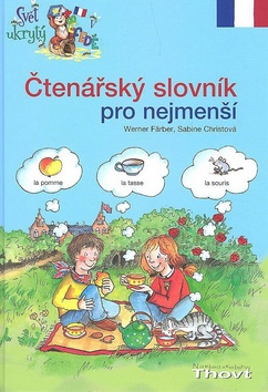 Kniha: Čtenářský slovník pro nejmenší - Werner Färber, Sabine Christová