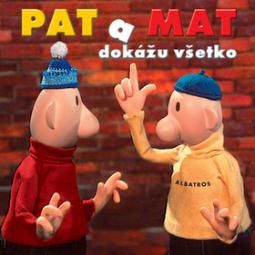 Kniha: Pat a Mat dokážu všetko - Pavel Sýkora, Lubomír Beneš, Vladimír Jiránek