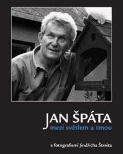 Kniha: Mezi světlem a tmou - Jindřich Štreit, Jan Špáta