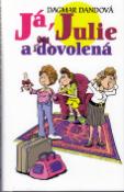 Kniha: Já, Julie a dovolená - Dagmar Dandová