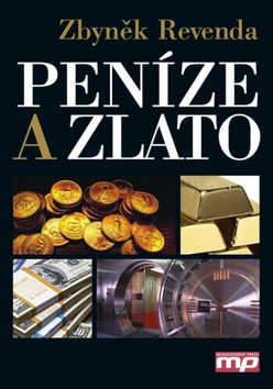 Kniha: Peníze a zlato - Zbyněk Revenda