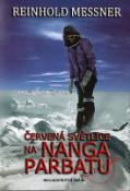 Kniha: Červená světlice na Nanga Parbatu - Reinhold Messner