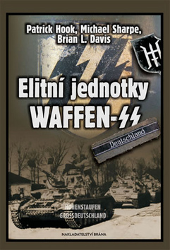 Kniha: Elitní jednotky Waffen SS - Brian Leigh Davis, Michael Sharpe