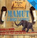 Kniha: Mamut z doby ledové - Průvodce neohroženého objevitele