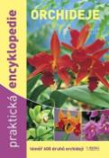 Kniha: Orchideje praktická encyklopedie - téměř 600 druhů orchidejí - Zdeněk Ježek