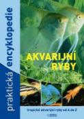 Kniha: Akvarijní ryby praktická encyklopedie - Esther Verhoef-Verhallen