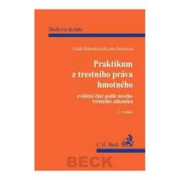 Kniha: Praktikum z trestního práva hmotného. Zvláštní část podle nového Trestního zákon - zvláštní část podle nového trestního zákoníku - neuvedené, Michio Kushi