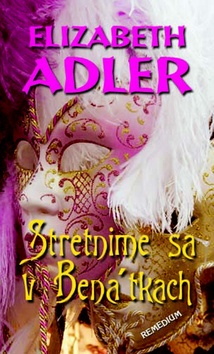 Kniha: Stretnime sa v Benátkach - Elizabeth Adler