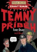 Kniha: Krvavý román Temný příběh - Terry Deary, Martin Brown