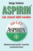 Kniha: Aspirin - Lék století dělá kariéru - Helga Vollmerová