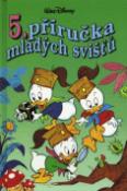 Kniha: Příručka mladých svišťů  5 - Walt Disney