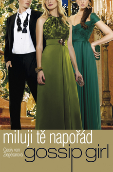 Kniha: Miluji tě napořád - Gossip Girl - Cecily von Ziegesarová