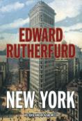 Kniha: New York - Román o dějinách amerického města - Edward Rutherfurd