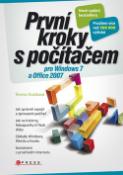 Kniha: První kroky s počítačem pro Windows 7 a Office 2007 - Tereza Dusíková