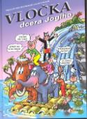 Kniha: Vločka dcera Jógího - Jiří Poborák, Jaroslav Němeček