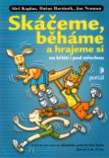 Kniha: Skáčeme, běháme a hrajeme si na hřišti - Hrajeme si na hřišti i pod střechou - Aleš Kaplan