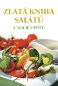 Kniha: Zlatá kniha salátů - 1 300 receptů - autor neuvedený