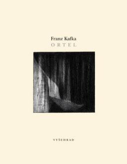 Kniha: Ortel - Franz Kafka