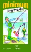 Kniha: Minimum pro rybáře - Petr Skalka