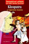 Kniha: Kleopatra a tajemná mumie - Detektivní příběh pro děti školou povinné - Iris Hammelmann