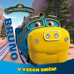 Kniha: Chuggington Bruno - U všech sirén!