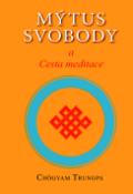 Kniha: Mýtus svobody - Chögyam Trungpa