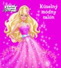 Kniha: Barbie Kúzelný módny salón - A Fashion Fairytale - Mattel