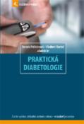 Kniha: Praktická diabetologie - Čtvrté vydání základní učebnice oboru - Vladimír Bartoš, Terezie Pelikánová