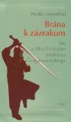 Kniha: Brána k zázrakům - TAO a tchaj-ťi-čchuan profesora Čeng Man-čchinga - Wolfe Lowenthal