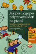 Kniha: Jak pes Logopes připravoval děti na psaní - Grafomotorická cvičení pro děti od 4 do 6 let - Ivana Novotná