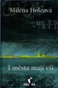 Kniha: I města mají vši - Milena Holcová