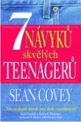 Kniha: 7 návyků skvělých teenagerů - Pro úspěšný a harmonický život - Stephen R. Covey