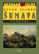 Kniha: Šumava Podhůří - Hynek Klimek
