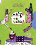 Kniha: Mačky vo vreci - Jaroslava Blažková