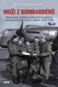 Kniha: Muži z bombardérů - Patrick Bishop