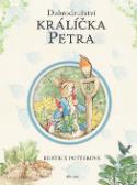 Kniha: Dobrodružství králíčka Petra - Beatrix Potterová