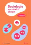 Kniha: Sociologie sociálních skupin - Eliška Novotná