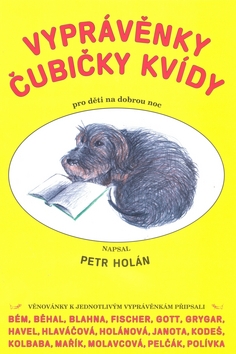 Kniha: Vyprávěnky čubičky Kvídy - Petr Holán
