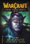 Kniha: Rozdělení - Warcraft Válka prastarých Kniha třetí - Richard A. Knaak