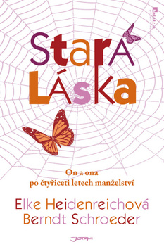 Kniha: Stará láska - On a ona po čtyřiceti letech manželství - Elke Heidenreichová