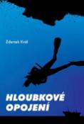 Kniha: Hloubkové opojení - Zdeněk Král, Zdenek Král