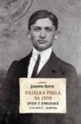 Kniha: Filiálka pekla na zemi - Spisy z emigrace - Joseph Roth