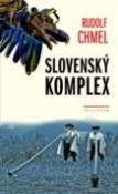 Kniha: Slovenský komplex - Rudolf Chmel