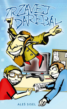 Kniha: Zrzavej darebák - Aleš Sisel