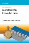 Kniha: Monitorování krevního tlaku - v klinické praxi a biologické rytmy - Pavel Homolka