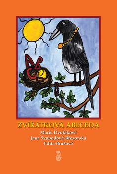 Kniha: Zvířátková abeceda - Jana Svobodová, Marie Dvořáková