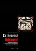 Kniha: Za hranicí lidskosti - Stanislav Zámečník